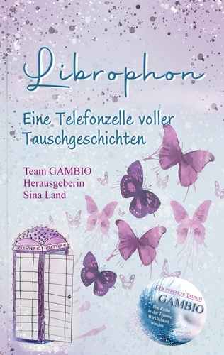 Gambio - Der perfekte Tausch. Librophon - Eine Telefonzelle voller Tauschgeschichten