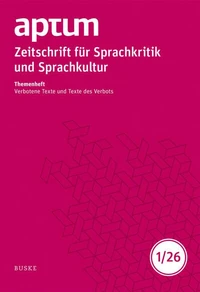 Aptum, Zeitschrift für Sprachkritik und Sprachkultur 22. Jahrgang. 2026, Heft 1