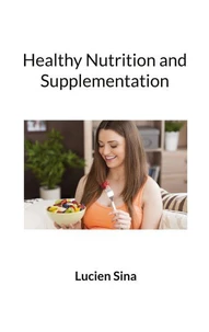 Healthy Nutrition and Supplementation