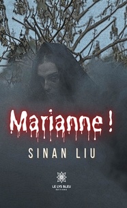 Sinan Liu - Marianne !.