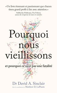 Pourquoi nous vieillissons et pourquoi ce n'est pas une fatalité