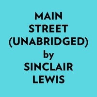  Sinclair Lewis et  AI Marcus - Main Street (Unabridged).