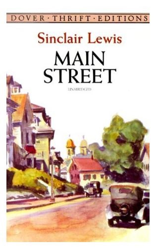 Sinclair Lewis - Main Street.