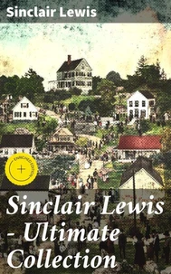 Sinclair Lewis - Ultimate Collection