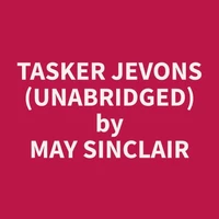 Tasker Jevons  (Unabridged)