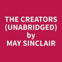 The Creators (Unabridged)