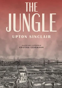 The Jungle: The Graphic Novel