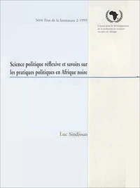 Science politique réflexive et savoirs sur les pratiques politiques en Afrique noire