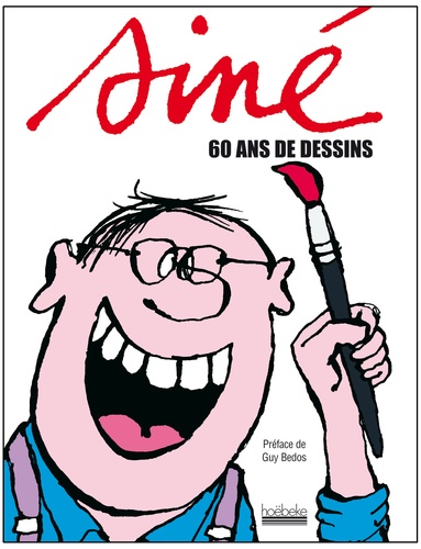  Siné et François Forcadell - Siné - 60 ans de dessins.