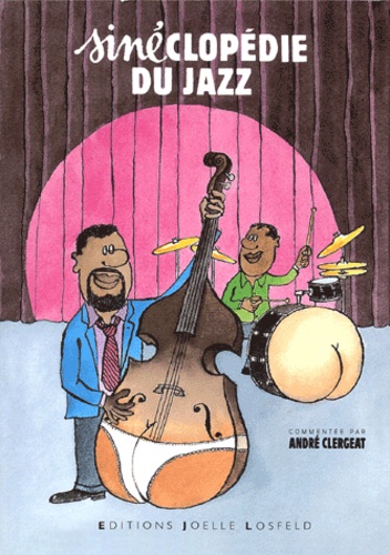  Siné et André Clergeat - Sinéclopédie du jazz.