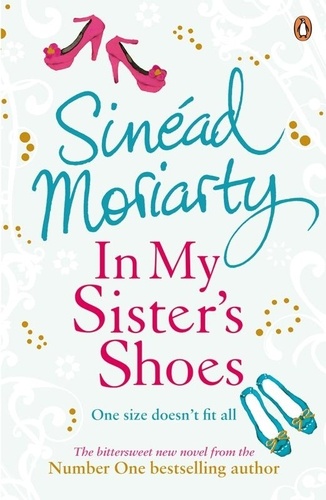 Sinéad Moriarty - In My Sister's Shoes.