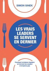 Les vrais leaders se servent en dernier