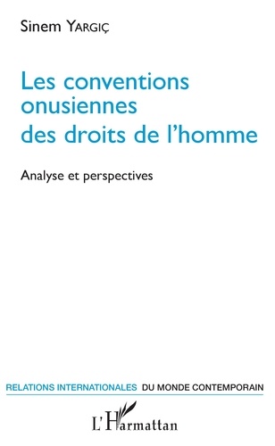 Sinem Yargiç - Les conventions onusiennes des droits de l'homme - Analyse et perspectives.