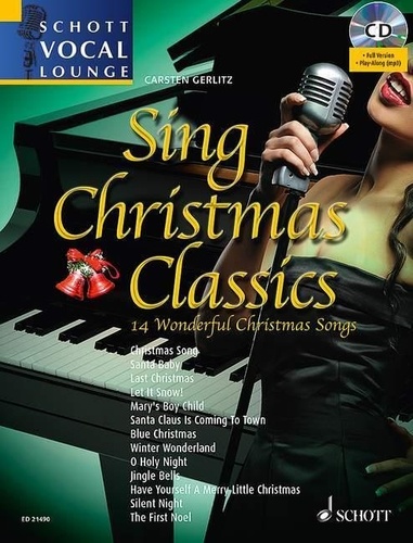 Carsten Gerlitz - Schott Vocal Lounge Vol. 4 : Sing Christmas Classics - 14 Wonderful Christmas Songs. Vol. 4. voice..