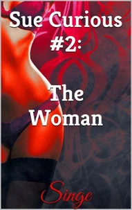 Sue Curious #2: The Woman