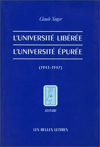 L'université libérée, l'université épurée, 1943-1947