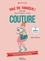 Couture. Pas de panique ! B.A.-BA, trucs et astuces, conseils