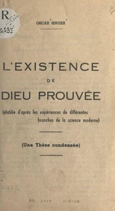 L'existence de Dieu prouvée