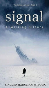 Signal A Walking Silence