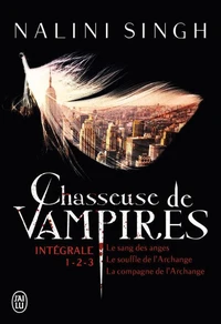 Tome 1, Le sang des anges ; Tome 2, Le souffle de l'archange ; Tome 3, La compagne de l'archange