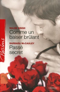 Comme un baiser brûlant ; Passé secret