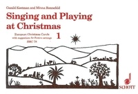 Gunild Keetman - Singing and Playing at Christmas - European Christmas Carols with suggestions for Festive settings. choir unisono (ad libitum), 2 descant recorders and Orff-instruments. Partition vocale/chorale et instrumentale..