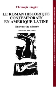 Le roman historique contemporain en Amérique latine