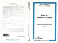 Famille et individualisation. Tome 1, Etre soi parmi les autres
