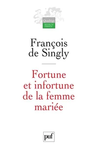 Fortune et infortune de la femme mariée