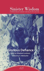Sinister Wisdom 125: Glorious Defiance