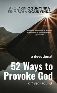 52 Ways to Provoke God
