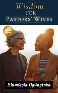 Wisdom For Pastors' Wives
