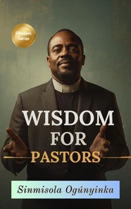 Wisdom For Pastors