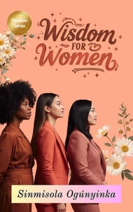 Wisdom For Women