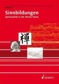Jörn Peter Hiekel - Publications from the Institute of New Music and M Vol. 48 : Sinnbildungen - Spiritualität in der Musik heute. Vol. 48..