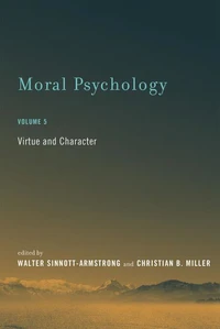 Moral Psychology, Volume 5