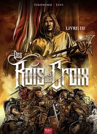  Sinonimo et  Levi - Des rois et des croix Tome 3 : .