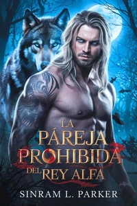 La pareja prohibida del Rey Alfa
