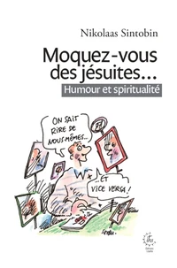 Moquez-vous des jésuites...