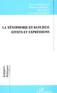 La Xenophobie En Banlieue. Effets Et Expressions