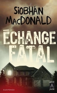 Siobhan MacDonald - Echange fatal.