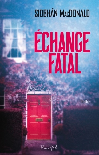 Echange fatal