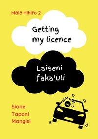 Getting my licence / Laiseni faka'uli
