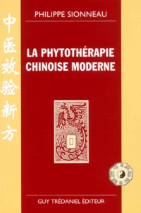 La Phytotherapie Chinoise Moderne