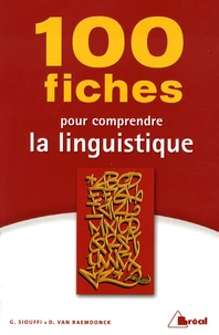 100 fiches pour comprendre la linguistique