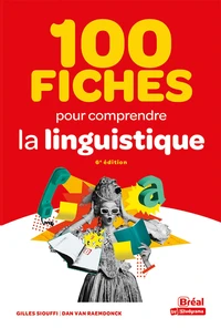 100 fiches pour comprendre la linguistique