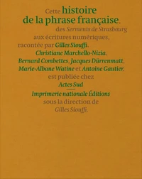 Histoire de la phrase française, des Serments de Strasbourg aux écritures numériques