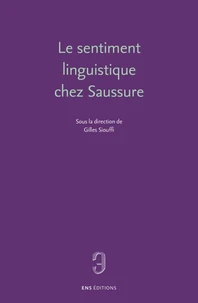 Le sentiment linguistique chez Saussure
