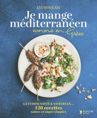 Je mange méditerranéen comme en Grèce