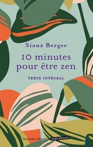 Sioux Berger - 10 minutes pour être zen.
